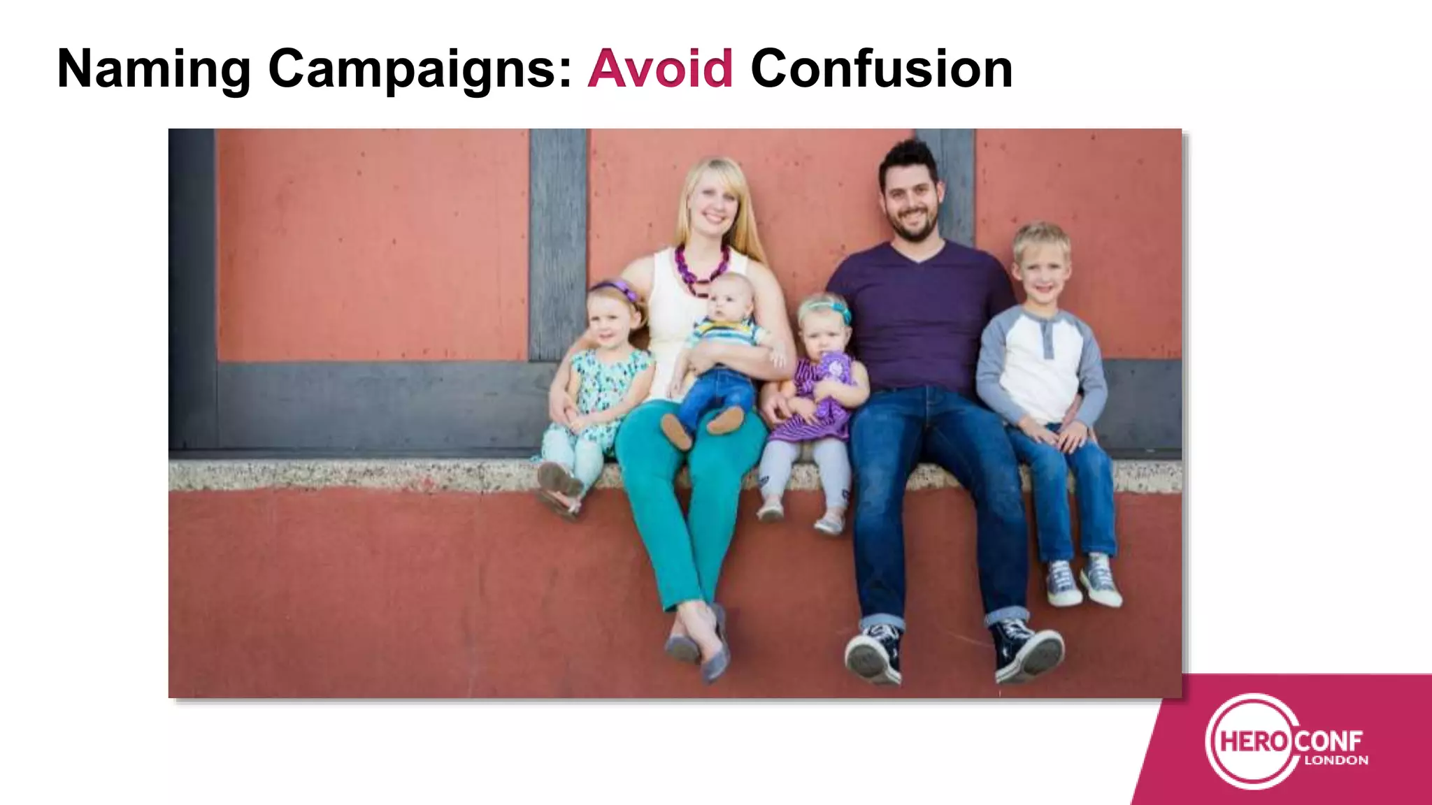 Naming Campaigns: Avoid Confusion
 