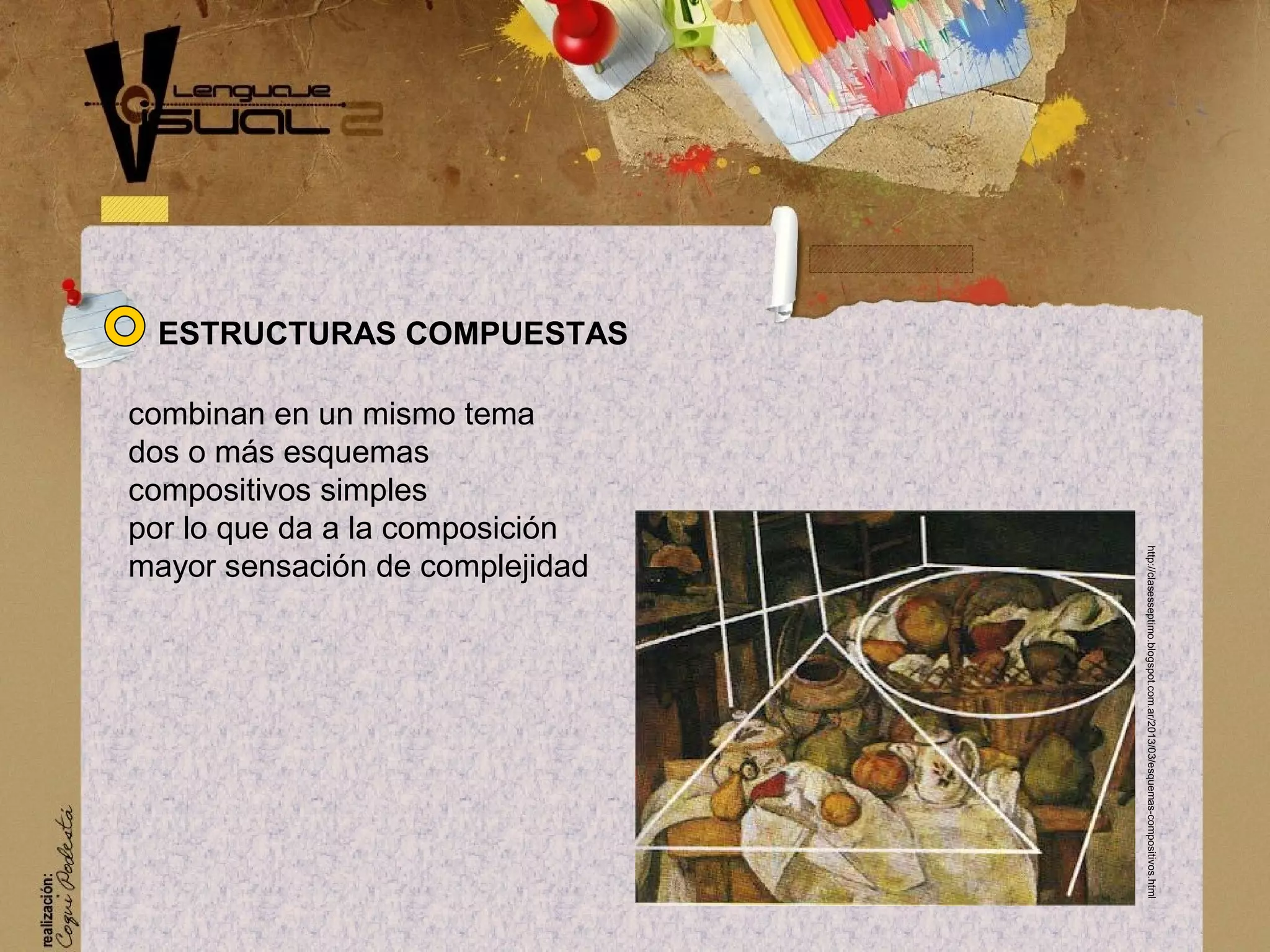combinan en un mismo tema
dos o m&aacute;s esquemas
compositivos simples
por lo que da a la composici&oacute;n
mayor sensaci&oacute;n de complejidad
ESTRUCTURAS COMPUESTAS
http://clasesseptimo.blogspot.com.ar/2013/03/esquemas-compositivos.html
 