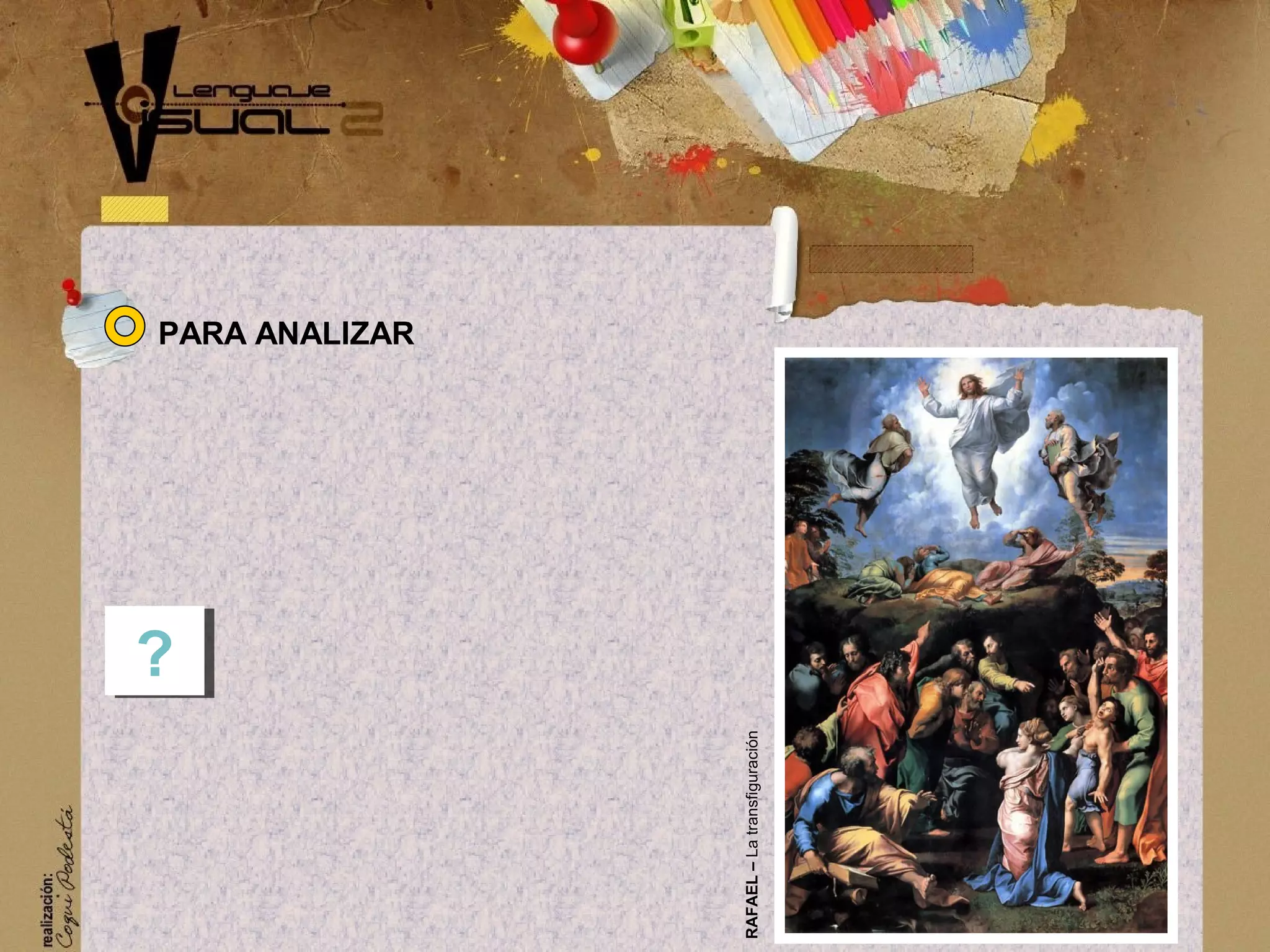 PARA ANALIZAR
??
RAFAEL&ndash;Latransfiguraci&oacute;n
 