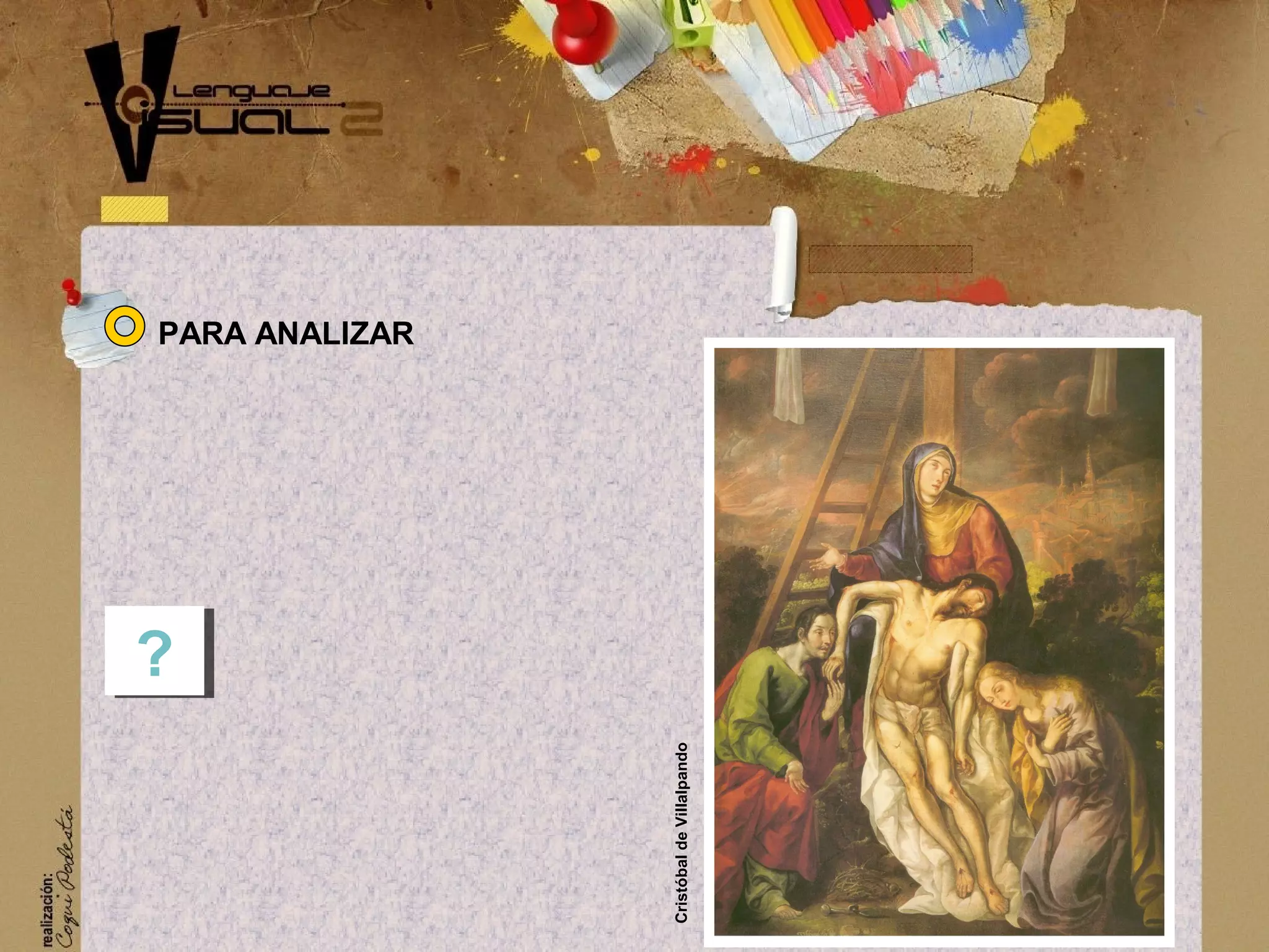 PARA ANALIZAR
?? Crist&oacute;baldeVillalpando
 