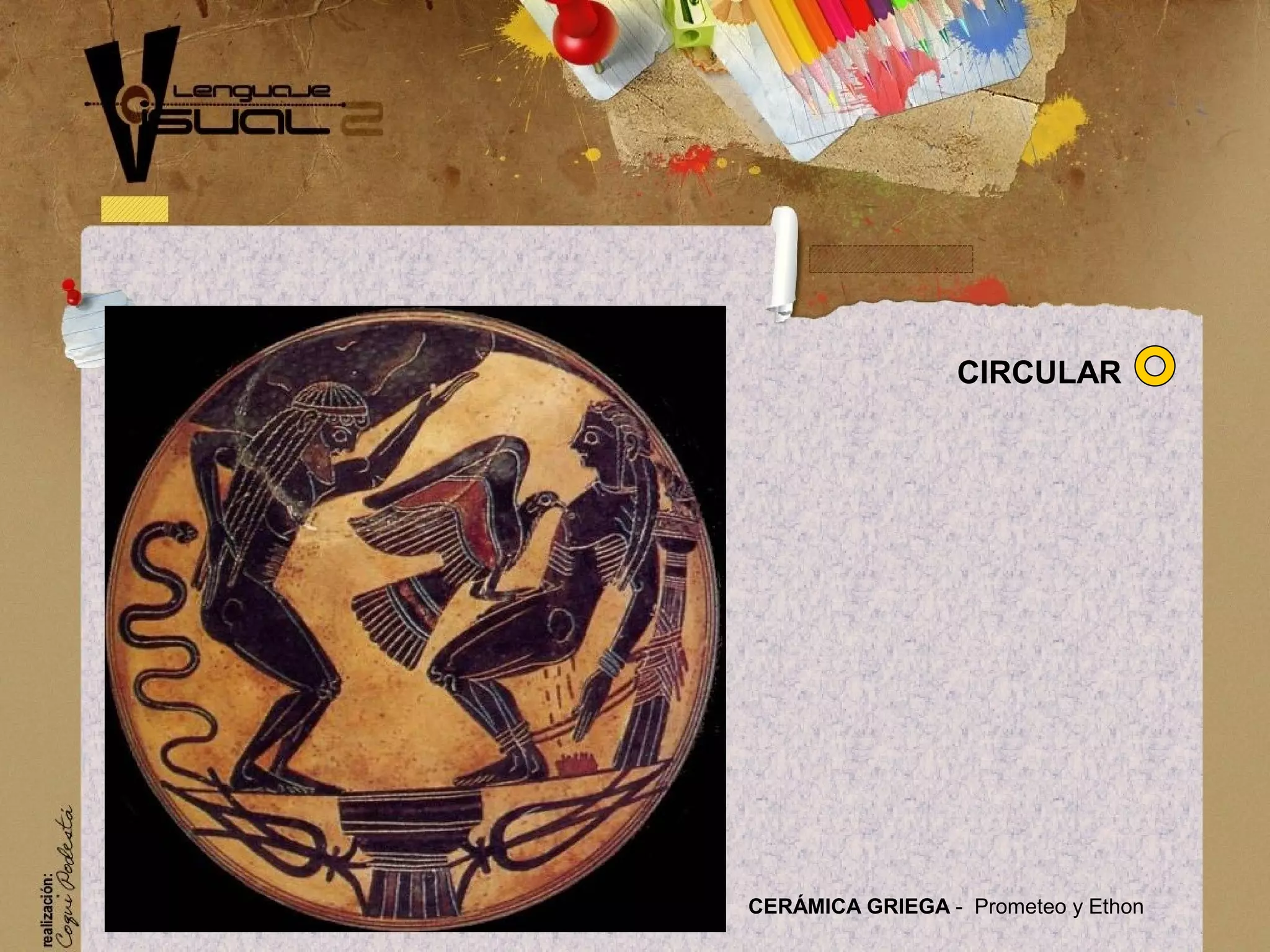 CER&Aacute;MICA GRIEGA - Prometeo y Ethon
CIRCULAR
 