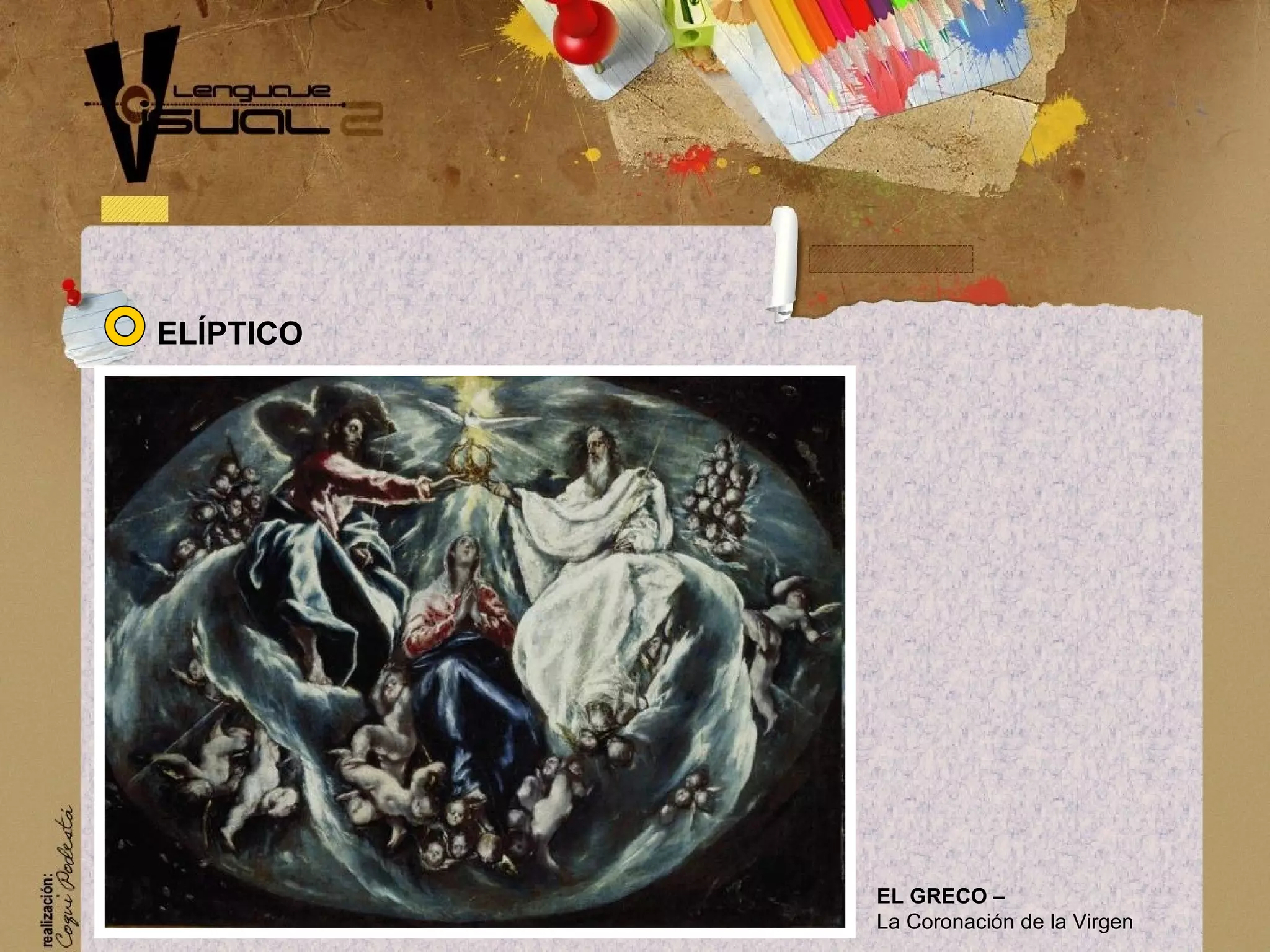 EL GRECO &ndash;
La Coronaci&oacute;n de la Virgen
EL&Iacute;PTICO
 