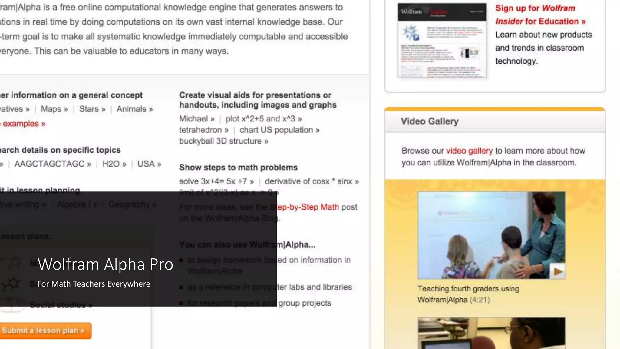 Wolfram Alpha Pro
For Math Teachers Everywhere
 