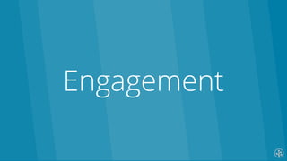 Engagement
 