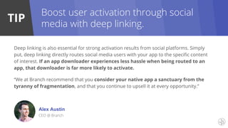 TIP
Use relevant app content to retarget
app downloaders through social media.
Facebook’s mobile retargeting allows you to...