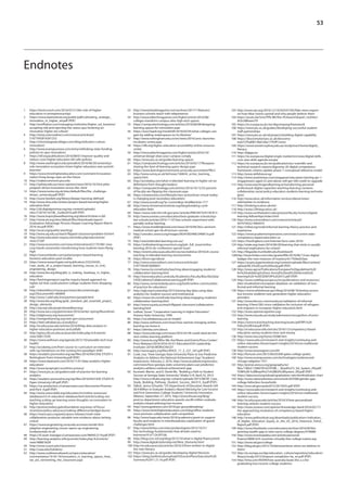 53
Endnotes
1	https://techcrunch.com/2016/07/21/the-role-of-higher-
education-in-entrepreneurship/
2	https://www.tiaainstitute.org/public/pdf/cultivating_strategic_
innovation_in_higher_ed.pdf (PDF)
3	http://evolllution.com/managing-institution/higher_ed_business/
accepting-risk-and-rejecting-the-status-quo-fostering-an-
innovative-higher-ed-culture/
4	http://www.sciencedirect.com/science/article/pii/
S1877042816301252
5	http://chroniclegreatcolleges.com/blog/indicators-culture-
innovation/
6	http://www.ecampusnews.com/entry/rethinking-state-funding-
policies-to-spur-innovation/
7	https://itif.org/publications/2016/08/01/improve-quality-and-
reduce-costs-higher-education-itif-calls-policies
8	http://www.washington.edu/president/2016/06/20/universitys-
role-innovation-ecosystem-times-higher-education-asia-summit-
keynote/
9	https://www.timeshighereducation.com/comment/innovation-
nation-hong-kongs-eyes-on-the-future
10	http://makercommons.psu.edu
11	http://sydney.edu.au/news-opinion/news/2016/10/24/a-pilot-
program-drives-innovation-across-the-.html
12	https://www.nesta.org.uk/sites/default/files/the_challenge-
driven_university.pdf (PDF)
13	http://www.hewlett.org/library/deeper-learning-defined/
14	http://www.shsu.edu/centers/project-based-learning/higher-
education.html
15	http://cbl.digitalpromise.org/wp-content/uploads/
sites/7/2016/10/CBL_Guide2016.pdf (PDF)
16	http://www.inquirybasedlearning.org/about/#/what-is-ibl/
17	http://www.air.org/sites/default/files/downloads/report/
Graduation-Advantage-Persists-Deeper-Learning-Report-March-
2016-rev.pdf (PDF)
18	http://acue.org/quality-teaching/
19	http://www.uq.edu.au/teach/flipped-classroom/problem-bl.html
20	http://www.education-inquiry.net/index.php/edui/article/
view/27287
21	http://www.economist.com/news/international/21701081-new-
crop-hands-universities-transforming-how-students-learn-flying-
high
22	https://www.linkedin.com/pulse/project-based-learning-
business-education-paul-mcafee
23	https://www.researchgate.net/publication/233224245_
Case_study_of_a_project-based_learning_course_in_civil_
engineering_design
24	http://www.bie.org/blog/pbl_is_making_headway_in_higher_
education
25	http://hechingerreport.org/the-inquiry-based-approach-to-
higher-ed-that-could-prevent-college-students-from-dropping-
out/
26	http://edworkforce.house.gov/news/documentsingle.
aspx?DocumentID=400894
27	http://www1.udel.edu/inst/partners/panpbl.html
28	http://www.bie.org/blog/gold_standard_pbl_essential_project_
design_elements
29	http://wp.wpi.edu/projectbasedlearning/
30	http://www.aacu.org/peerreview/2016/winter-spring/Musselman
31	http://edglossary.org/assessment/
32	http://nextgenlearning.org/next-gen-assessment
33	https://tekri.athabascau.ca/analytics/
34	http://er.educause.edu/articles/2016/8/big-data-analysis-in-
higher-education-promises-and-pitfalls
35	http://epress.lib.uts.edu.au/journals/index.php/JLA/article/
view/5081/5595
36	https://www.weforum.org/agenda/2015/10/wearable-tech-true-
health/
37	http://acrobatiq.com/from-course-to-curriculum-an-interview-
with-ray-henderson-on-the-coming-lms-paradigm-shift/
38	https://analytics.jiscinvolve.org/wp/files/2016/04/CASE-STUDY-I-
Nottingham-Trent-University.pdf (PDF)
39	https://www.datanami.com/2016/11/01/data-analytics-higher-
education/
40	http://www.laceproject.eu/ethics-privacy/
41	https://www.jisc.ac.uk/guides/code-of-practice-for-learning-
analytics
42	https://analytics.jiscinvolve.org/wp/files/2016/04/CASE-STUDY-H-
Open-University-UK.pdf (PDF)
43	https://na-production.s3.amazonaws.com/documents/Promise-
and-Peril_4.pdf (PDF)
44	http://www.unescobkk.org/education/ict/online-resources/
databases/ict-in-education-database/item/article/scaling-out-
teaching-scaling-up-learning-some-thoughts-on-innovation-in-
higher-education/
45	http://postsecondary.gatesfoundation.org/areas-of-focus/
incentives/policy-advocacy/making-difference/bridget-burns/
46	https://www.aacu.org/press/press-releases/multi-state-
collaboration-produces-valuable-new-evidence-about-writing-
critical
47	https://www.engineering.unsw.edu.au/news/worlds-first-
adaptive-engineering-course-opens-up-engineering-
fundamentals-to-all
48	 https://sf-asset-manager.s3.amazonaws.com/96945/2/19.pdf (PDF)
49	http://learning-analytics.info/journals/index.php/JLA/article/
view/4888/5628
50	http://www.csusm.edu/classrooms/
51	http://case.edu/hololens/
52	http://www.conferenceboard.ca/topics/education/
commentaries/16-05-16/innovation_in_learning_spaces_how_
we_are_reinventing_the_classroom.aspx
53	http://www.bizedmagazine.com/archives/2017/1/features/
business-schools-teach-with-telepresence
54	http://www.edtechmagazine.com/higher/article/2016/08/
colleges-transform-campus-sites-high-tech-spaces
55	https://campustechnology.com/articles/2016/06/08/designing-
learning-spaces-for-innovation.aspx
56	https://ww2.kqed.org/mindshift/2016/02/05/what-colleges-can-
gain-by-adding-makerspaces-to-its-libraries/
57	http://www.nottingham.edu.cn/en/news/2016/unnc-launches-
incubator-centre.aspx
58	https://nfb.org/higher-education-accessibility-online-resource-
center
59	http://www.edtechmagazine.com/higher/article/2016/10/
universal-design-does-your-campus-comply
60	https://www.jisc.ac.uk/guides/learning-spaces
61	https://campustechnology.com/articles/2016/05/17/flexspace-
sharing-the-best-of-learning-space-design.aspx
62	https://www.learningenvironments.unsw.edu.au/content/PALS
63	http://www.surrey.ac.uk/tel/news/160634_active_learning_
spaces.htm
64	http://acrobatiq.com/what-is-blended-learning-in-higher-ed-six-
definitions-from-thought-leaders/
65	https://campustechnology.com/articles/2016/10/12/55-percent-
of-faculty-are-flipping-the-classroom.aspx
66	https://nowtoronto.com/lifestyle/class-action/how-virtual-reality-
is-changing-post-secondary-education/
67	http://www.eurodl.org/?p=current&sp=brief&article=717
68	http://www.christenseninstitute.org/blog/breaking-cycle-
education-fads/
69	https://www.ncbi.nlm.nih.gov/pmc/articles/PMC4973547/#CR13
70	http://www.usnews.com/education/best-graduate-schools/top-
law-schools/articles/2016-11-07/law-schools-experiment-with-
partially-online-learning
71	https://www.insidehighered.com/news/2016/09/26/u-vermont-
medical-school-get-rid-all-lecture-courses
72	http://unesdoc.unesco.org/images/0024/002468/246851e.pdf
(PDF)
73	http://www.blended-learning.com.au/
74	https://onlinelearningconsortium.org/jaln_full_issue/online-
learning-2016-olc-conference-special-issue/
75	https://events.educause.edu/eli/courses/webinar/2016/eli-course-
teaching-in-blended-learning-environments
76	https://kiron.ngo/about
77	http://www.sciencedirect.com/science/article/pii/
S1877042816000641
78	http://www.cte.cornell.edu/teaching-ideas/engaging-students/
collaborative-learning.html
79	http://www.education.umd.edu/Academics/Faculty/Bios/facData/
CHSE/cabrera/CollaborativeLearning.pdf (PDF)
80	http://www.connectededucators.org/briefs/online-communities-
of-practice-for-educators/
81	http://agb.org/trusteeship/2015/taming-big-data-using-data-
analytics-for-student-success-and-institutional
82	https://www.cte.cornell.edu/teaching-ideas/engaging-students/
collaborative-learning.html
83	http://www.uq.edu.au/teach/flipped-classroom/collaborative-
learning.html
84	 Ledlow, Susan.“Cooperative Learning in Higher Education.”
Arizona State University, 1999.
85	https://coi.athabascau.ca/coi-model/
86	http://www.sixthtone.com/news/how-wechat-changing-online-
learning-we-know-it
87	https://altmba.com/about
88	https://www.edsurge.com/news/2016-03-04-could-slack-be-the-
next-online-learning-platform
89	http://www.iie.org/Who-We-Are/News-and-Events/Press-Center/
Press-Releases/2016/2016-03-01-EducationUSA-Leadership-
Institutes-2016#.WDRnCKIrLEY
90	 http://www.apjce.org/files/APJCE_17_3_227_247.pdf (PDF)
91	 Cook, Lisa.“How Georgia State University Plans to Use Predictive
Analytics to Address the National Achievement Gap.”Academic
Impressions, February 2, 2016. http://www.academicimpressions.
com/news/how-georgia-state-university-plans-use-predictive-
analytics-address-national-achievement-gap.
92	 Kurzweil, Martin, and D. Derek Wu.“Building a Path to Student
Success at Georgia State University.”Ithaka S+R, April 23, 2015.
http://www.sr.ithaka.org/wp-content/uploads/2015/08/SR_Case_
Study_Building_Pathway_Student_Success_042315_0.pdf (PDF).
93	 Talbot, Jenna Schuette.“US Department of Education Awards UIA
$8.9 Million to Evaluate Analytics-Based Advising for Low-Income
and First-Generation College Students.”University Innovation
Alliance, September 21, 2015. http://www.theuia.org/blog/
post/us-department-education-awards-uia-89-million-evaluate-
analytics-based-advising-low-income.
94	http://www.geekwire.com/2016/gix-groundbreaking/
95	https://www.timeshighereducation.com/blog/office-students-
must-promote-collaboration-well-competition
96	http://www.hope.edu/news/2016/academics/grant-to-support-
faculty-and-students-in-interdisciplinary-exploration-of-grand-
challenges.html
97	http://www.forbes.com/sites/jordanshapiro/2015/10/31/
five-technology-fundamentals-that-all-kids-need-to-
learnnow/#1a712e397c8c
98	http://blog.core-ed.org/blog/2015/10/what-is-digital-fluency.html
99	http://www.digitalcitizenship.net/Nine_Elements.html
100	http://er.educause.edu/articles/2016/3/from-written-to-digital-
the-new-literacy
101	https://www.jisc.ac.uk/guides/developing-digital-literacies
102	https://sheg.stanford.edu/upload/V3LessonPlans/Executive%20
Summary%2011.21.16.pdf (PDF)
103	http://www.npr.org/2016/12/14/505547295/fake-news-expert-
on-how-false-stories-spread-and-why-people-believe-them
104	https://youtu.be/UnrUTPb-Bfs?list=PLVwavmSEaasH_twUVwJ-
zhSo38lewevY9
105	https://ec.europa.eu/jrc/en/digcomporg/framework
106	https://www.jisc.ac.uk/guides/developing-successful-student-
staff-partnerships
107	https://www.jisc.ac.uk/rd/projects/building-digital-capability
108	https://discoverytool.jisc.ac.uk/discovery-
tool/57f5af9013b67a9a177f2ff1/intro
109	https://www.westernsydney.edu.au/studysmart/home/digital_
literacy
110	http://digipo.io/
111	https://ec.europa.eu/digital-single-market/en/news/digital-skills-
core-new-skills-agenda-europe
112	https://ec.europa.eu/jrc/en/publication/eur-scientific-and-
technical-research-reports/digcomp-20-digital-competence-
framework-citizens-update-phase-1-conceptual-reference-model
113	http://www.skillsfuture.sg/
114	http://www.straitstimes.com/singapore/education/starting-jan-1-
singaporeans-aged-25-and-above-will-get-500-credit-to-upgrade
115	http://www.teachingandlearning.ie/transforming-personal-
professional-digital-capacities-teaching-learning-contexts-
collaboration-social-policy-educators-students-learning-technolo-
gists/
116	http://www.ed.ac.uk/information-services/about/news/
wikimedian-in-residence
117	http://thinking.is.ed.ac.uk/wir/
118	http://www.23things.ed.ac.uk/
119	http://www.northwestern.edu/provost/faculty-honors/digital-
learning-fellowships/index.html
120	http://www.sciencedirect.com/science/article/pii/
S0747563213003075
121	http://infed.org/mobi/informal-learning-theory-practice-and-
experience
122	https://www.academicimpressions.com/news/current-state-
competency-based-education-us
123	https://hostingfacts.com/internet-facts-stats-2016/
124	http://etale.org/main/2016/06/29/learning-that-sticks-is-usually-
informal-implications-for-school/
125	http://libguides.humboldt.edu/brainbooth
126http://www.forbes.com/sites/gradsoflife/2016/06/13/are-digital-
badges-the-new-measure-of-mastery/#c17b9ed23aec
127	https://assets.aspeninstitute.org/content/uploads/files/content/
upload/NC3%20Case%20Study.pdf (PDF)
128	http://www.qqi.ie/Publications/European%20guidelines%20
for%20validating%20non-formal%20and%20informal%20
learning%20-%20CEDEFOP%202015.pdf (PDF)
129	http://www.cedefop.europa.eu/en/publications-and-resources/
data-visualisations/european-database-on-validation-of-non-
formal-and-informal-learning
130	https://www.whitehouse.gov/blog/2016/08/16/testing-access-
low-income-students-new-generation-higher-education-
providers
131	http://www.discuss-community.eu/validation-of-informal-
learning-3/item/282-vince-validation-for-inclusion-of-refugees-
and-migrants-in-european-higher-education.html
132	http://www.openrecognition.org/
133	http://www.mq.edu.au/study/admissions/recognition-of-prior-
learning
134	https://www.tcd.ie/teaching-learning/assets/pdf/RPL%20
Policy%20Final.pdf (PDF)
135	http://er.educause.edu/articles/2016/12/competency-based-
education-saving-students-time-and-money
136	http://www.nea.org/home/20380.htm
137	https://www.eab.com/research-and-insights/continuing-and-
online-education-forum/expert-insights/2016/non-traditional-
student-success
138	http://www.tonywagner.com/69
139	http://fortune.com/2015/06/03/bill-gates-college-grads/.
140	http://www.ecampusnews.com/technologies/underserved-
chicago-adaptive-737/.
141	http://portal.unesco.org/geography/es/
files/13662/12960781625TOM_-_Brazil%27s_Ed_System_EN.pdf/
TOM%2B-%2BBrazil%27s%2BEd%2BSystem_EN.pdf (PDF)
142	https://data.oecd.org/eduatt/graduation-rate.htm#indicator-chart
143	http://www.nationalreview.com/article/425506/gender-gap-
college-fatherless-households
144	http://nces.ed.gov/pubs2015/2015025.pdf (PDF)
145	https://www.eab.com/research-and-insights/continuing-and-
online-education-forum/expert-insights/2016/non-traditional-
student-success.
146	http://er.educause.edu/articles/2016/3/how-personalized-
learning-unlocks-student-success
147	http://www.usnews.com/opinion/knowledge-bank/2016/02/17/
the-approaching-revolution-of-competency-based-higher-
education
148	http://www.pellinstitute.org/downloads/publications-Indicators_
of_Higher_Education_Equity_in_the_US_2016_Historical_Trend_
Report.pdf (PDF)
149	http://www.theatlantic.com/education/archive/2016/04/the-
growing-wealth-gap-in-who-earns-college-degrees/479688/
150	http://www.investopedia.com/articles/personal-
finance/080616/6-countries-virtually-free-college-tuition.asp
151	http://www.ed.gov/college
152	http://blog.ed.gov/2015/10/latinosachieve-when-we-believe-in-
them/
153	http://ec.europa.eu/dgs/education_culture/repository/education/
library/study/2015/dropout-completion-he_en.pdf (PDF)
154	http://time.com/90399/how-australia-beats-the-u-s-for-
graduating-low-income-college-students/
 