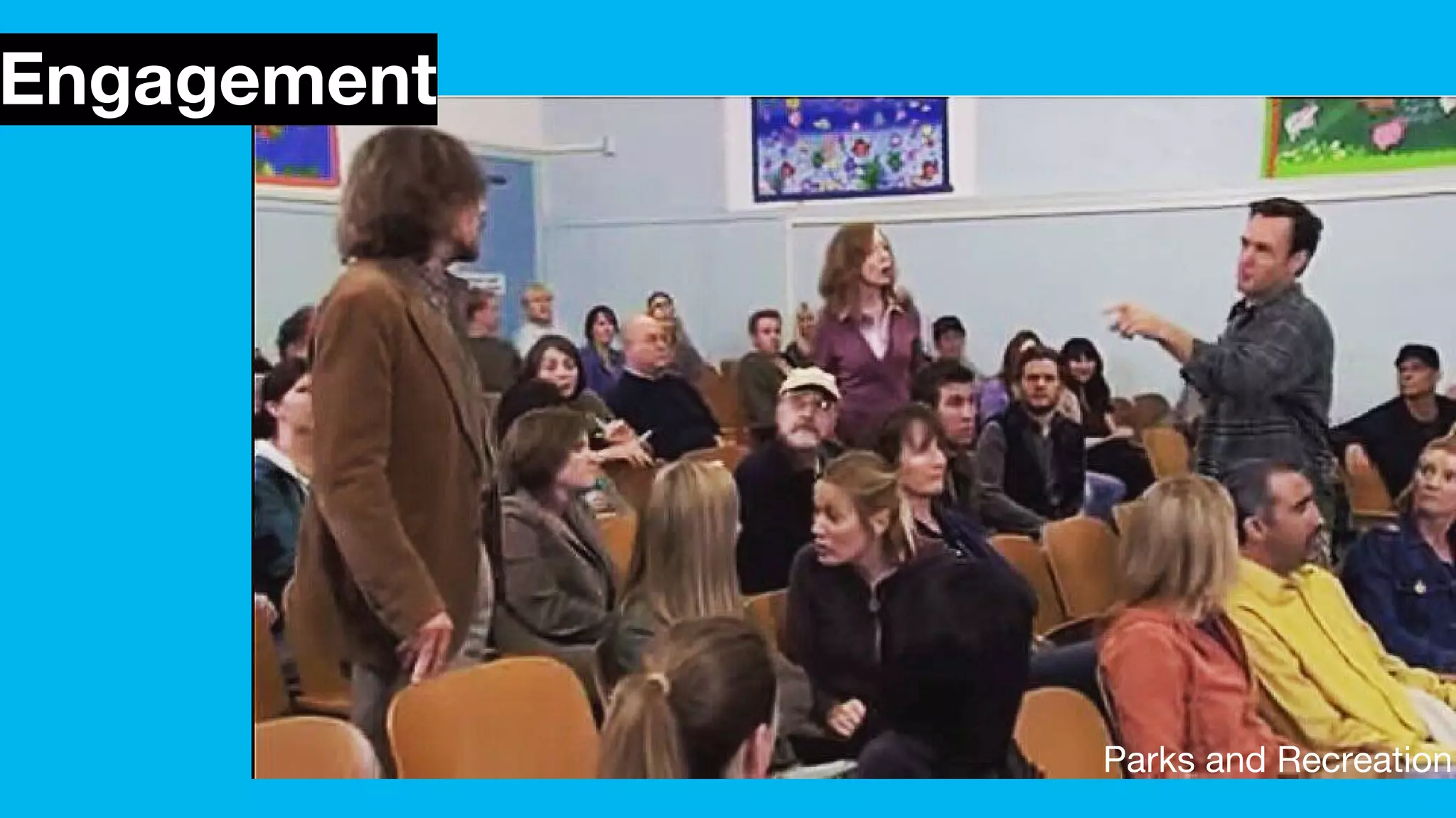 Engagement
Parks and Recreation
 