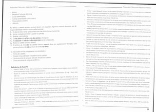 . Protocolos Clínicos em Medicinainterna
Protocolos Clínicos em Medicina Interna
• Knebel P
,Lopez-Benitez R, Fischer L; et al.Insertion of totally implantable venous access devices:an
based, randomized, controlled trial (NCT00600444).Ann Surg.2011;253:1111.
• Pegues D, Axelrod P( McCIarren C, et al.Comparison of infections in Hickman and implanted port catheters in
adult solid tumor patients.J Surg Oncol.1992;49:156.
• PlumhansC,Mahnken AH( Ocklenburg C,et aUugular versus subclaviantotally implantable access port
eter position,complications and intrainterventional pain perception.Eur J Radiol.2011;79:338.
• Timsit JF. Central venous access in intensive care unit patients: is the subclavian vein the royal route? Intensive
Care Med. 2002;28:1006.
- Bisturi.
- Betadine®
solução dérmica.
- Luvas esterilizadas.
- Campo esterilizado com buraco.
- Penso plástico estéril.
- Adesivo.
Ao retirar o cateter venoso central, devem ser seguidas algumas normas devendo ser de
responsabilidade médica ou do enfermeiro(a):
. O doente deve estar posicionado em decúbito dorsal horizontal.
2. Retirar cuidadosamente o opsite ou penso.
3. Realizar a anti-sépsia.
4. Cortar soltando as fixações dos pontos cirúrgicos.
5. As via(s) de infusão deverão estar totalmente colapsadas.
6. Retirar o cateter venoso central.
7. O orifício da inserção do cateter venoso central deve ser rapidamente fechado, com
penso oclusivo devido ao risco de embolia aérea.
Se necessário enviar para exame microbiológico:
- Ponta do cateter.
- Porção intracutânea e intradérmica do cateter.
- Uma amostra de sangue retirado através do cateter.
- Duas amostras de sangue periférico.
expertise-
s:cath-
• Marik PE,Flemmer M,Harrison W.The risk of catheter-related bloodstream infection with femoral venous cath-
eters as compared to subclavian and internai jugular venous catheters: a systematic review of the literatureand
meta-analysis.Crit Care Med. 2012;40:2479.
1
• Sterner S, Plummer DW,ClintonJ, Ruiz E
.A comparison of the supraclavicular approach and the infraclavicular
approach for subclavian vein catheterization.Ann Emerg Med.1986;15:421.
• Sznajder Jl, Zveibil FR, Bitterman H, et al.Central vein catheterization.Failure and complication rates by three
percutaneous approaches. Arch Intern Med.1986,
146:259.
• Arrighi DA, Farnell MB, Mucha P Jr, et al.Prospective, randomized trial of rapid venous access for patients in
hypovolemic shock.Ann Emerg Med.1989,
18:927.
• Merrer J,De Jonghe B, Golliot F
, et al.Complications of femoral and subclavian
cally ill patients: a randomized controlled trial.JAMA. 2001:286:700.
• Mansfield PF, Hohn DC, Fornage BD, et al.Complications and failures of subclavian-ve
J Med. 1994;331:1735.
venous catheterization in criti-
in catheterization.N Engl
• Reeves ST
, Roy RC,Dorman BH,et al.The incidence of complications after the double-catheter technique for
cannulation ofthe right internai jugular vein in a university teaching hospital.Anesth Analg.1995:81:1073.
The clinicai anatomy of several invasive procedures. American Association of Clinicai Anatomists,
Affairs Committee.Clin Anat.1999;12:43.
Educatíonal
Lorente L, Henry C, Martin MM, et al.Central venous catheter-related infection in
tional study of 2,595 catheters.Crit Care.2005;9:R631.
• Hamilton HC, Foxcroft DR. Central
a prospective and observa-
Referências de Suporte:
B, Tramèr MR. Complications of central venous catheters: internai jugular versus subclavian
systematic review.Crit Care Med. 2002;30:454.
Gould MK. Preventing complications of central
Ruesch S, Walder B,
venous access sites for the prevention of venous thrombosis, stenosis and
infection in patients requiring long-term intravenous therapy. Cochrane Database Syst Rev. 2007 Jul 18;(3):
CD004084.
• Biffi R, Orsi F, Pozzi S, et al.
access-a
catheterization. N Engl J Med. 2003;
venous
. McGee DC,
348:1123.
Central Venous Access, Rupp SM, Apfelbaum JL, et al. Best choice of central venous insertion site for the prevention of catheter-related
complications in adult patients who need câncer therapy: a randomized trial.Ann Oncol.2009;20:935.
• Parienti JJ,Thirion M, Mégarbane B, et al. Femoral
American Society of Anesthesiologists Task Force
Practice guidelines for central venous access: a report by the American Society of Anesthesiologists Task Force
onCentral Venous Access.Anesthesiology.2012116:539.
catheter use.Part 1: mechanical complications.Intensive Care Med.
on
vs jugular venous catheterization and risk of nosocomial
eventsinadults requiring acute renal replacement therapy:a randomized controlledtrial. JAMA.2008:299:2413.
• Joynt GM,Kew J,Gomersall CD,
. Polderman KH, Girbes AJ.Central venous
et al.Deep venous thrombosis caused by femoral venous cathetersincritically
ill adult patients.Chest.2000,
117:178.
2002:28:1.
• Dryden MS, Samson A, Ludlam HA, et al.Infective complications associated with the
mcath'for long-term central vascular access in haemodialysis. J Hosp Infect. 1991;19:257.
• Niederhuber JE,Ensminger W,Gyves JW, et al.Totally implanted venous
externaicatheters in câncer treatment.Surgery. 1982:92:706.
Gyves J, Ensminger W, Niederhuber J,et al.Totally implanted System for intravenous chemotherapy in patients
with câncer.Am J Med.1982,
73:841.
• Barbetakis N, Asteriou C, Kleontas A,Tsilikas C.Totally implantable central venous access ports.Analysis of 700
cases.J Surg Oncol.2011,
104:654.
use ofthe Quinton 'Per-
ClemenceMA,Walker D,Farr BM.Central venouscatheter practices:results ofa survey.Am J Infect Control.1995
Feb;23(1):5-12.
Cunha J, Póvoa P. Cateteres Venosos Centrais e Infecção - proposta de protocolo In: Revista Portuguesa de
Medicina Intensiva,Voi. 8; n.°1;Lisboa: Junho de 1999,pág. 26-33.Disponível em:http://www.spci.org/revista/
rev81.html (25-09-2006).
Elliott TS, Tebbs SE. Prevention of central venous catheter-related infection.J Hosp Infect.1998 Nov;40(3):193-
-201.
and arterial access system to replace
23
 