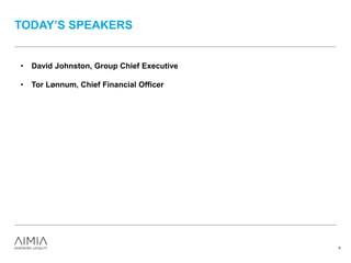 TODAY’S SPEAKERS
9
• David Johnston, Group Chief Executive
• Tor Lønnum, Chief Financial Officer
 