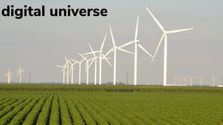 3
digital universe
 