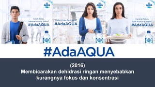 Simulation Plan for Danone Aqua - Expanding Brand Messages 2017