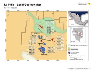AGNICO EAGLE | CORPORATE UPDATE | 41
La India – Local Geology Map
Recent Results
 