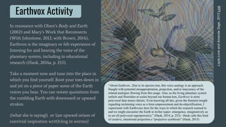Earthvox Activity
In resonance with Olsen’s Body and Earth
(2002) and Macy’s Work that Reconnects
(With Johnstone, 2012; w...