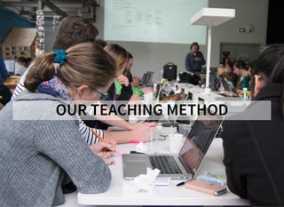 >
OUR TEACHING METHOD
 