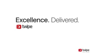 Twipe - Company Presentation