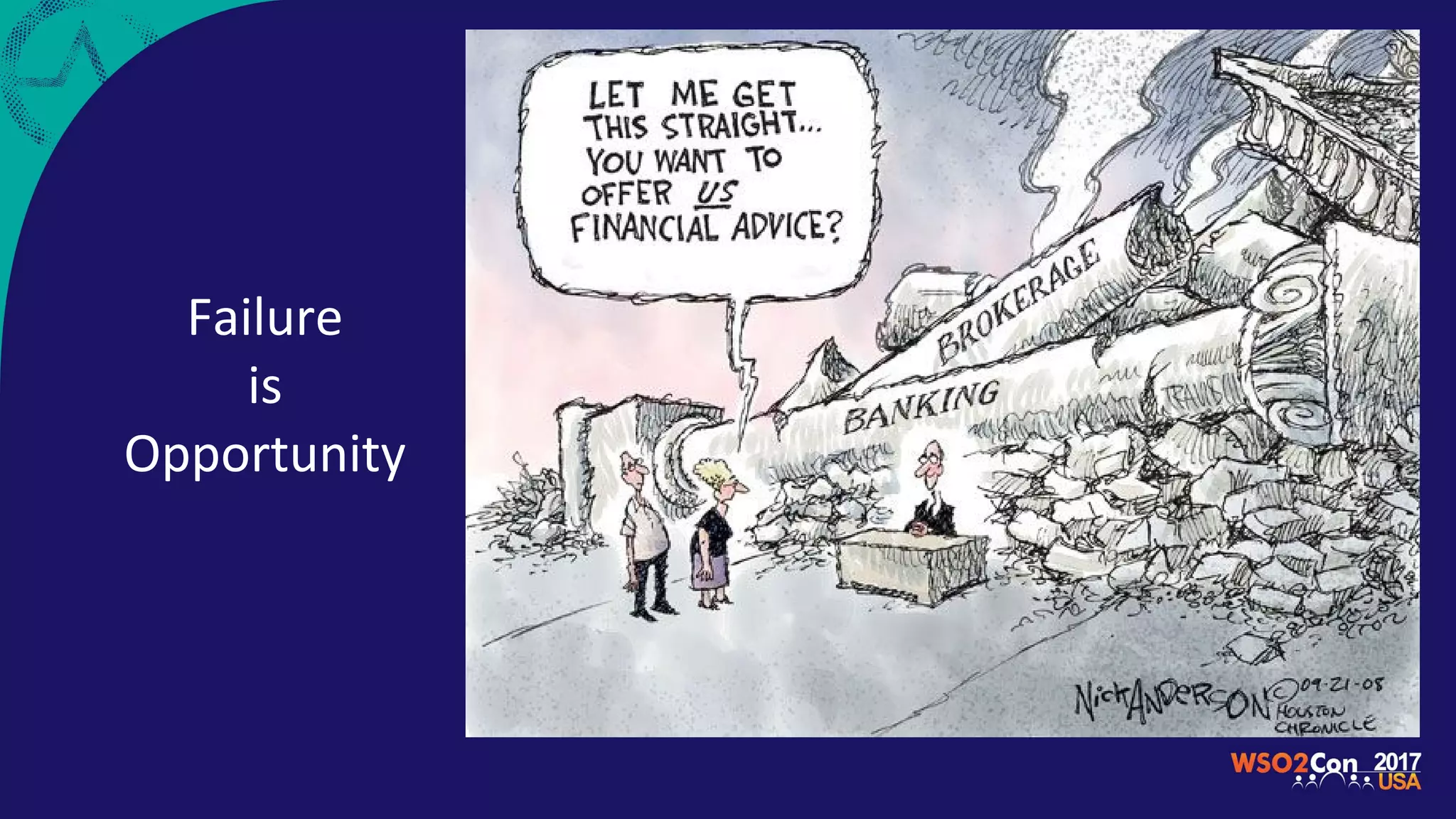 Failure
is
Opportunity
 