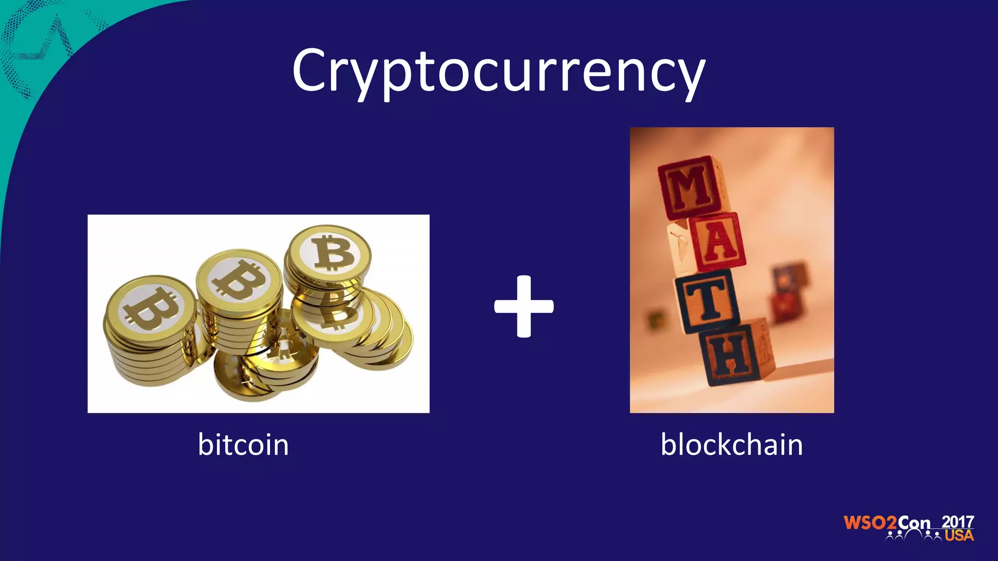 Cryptocurrency
+
bitcoin blockchain
 