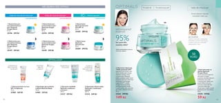 108 109
VAŠE OBLÍBENÁ PÉČE OPTIMALS
OXYGEN BOOST
Každý věk | Suchá  citlivá pleť
OXYGEN BOOST
Každý věk | Normální  smíšená pleť
  Zpevňující tělové mléko
Optimals s rostlinnými
peptidy
250 ml
31314 249 Kč
  Gel proti celulitidě
Optimals s kofeinem
a lotosem
150 ml
31317 299 Kč
OPTIMALS BODY
  Ochranný krém na ruce
SPF 10 Optimals
75 ml
31984 169 Kč
  Zpevňující gel na břicho
a dekolt Optimals Body
125 ml
31983 229 Kč
SMOOTH OUT
Všechny typy pleti40+
  Oční krém Optimals
Vidět znamená věřit
Hydratační oční krém s více
účinky dodává pleti energii,
viditelně redukuje otoky
a tmavé kruhy. Obsahuje
složky odrážející světlo, které
projasňují okolí očí. Ochranná
antioxidační technologie
Lingon 50:50™ a složka
Oxygen Active pomáhají
stimulovat dýchání buněk
a zvýšit vitalitu pleti, zanechat
pleť svěží a viditelně zdravou.
15 ml
25264 299 Kč
149 Kč
PÉČEOPLEŤ
JAK POUŽÍVAT:
Vyjměte ubrousek a poklepáním
přitiskněte na lesklá místa, typicky
v oblastiT-zóny, pro odstranění
přebytečného mazu.
Ihned odstraní maz bez
rozmazání make-upu.
  Savé ubrousky na
obličej Optimals
Oxygen Boost
Vysoce absorpční papírové
ubrousky se snadno
používají; okamžitě odstraní
přebytečný maz a lesk
a zmatňují pleť. Ideální pro
použití během dne pro
uchování matné pleti bez
rozmazání make-upu.
50 ubrousků v balení. Jemně
poklepejte pleť ubrouskem.
50 ks
27670 119 Kč
59 Kč
žen potvrdilo
znatelný efekt*
SVĚŽÍ,VITÁLNÍ PLEŤ
KOLEM OČÍ
95%
*Podle spotřebitelského hodnocení
59 žen po 4 týdnech.
Každý věk | Mastná pleť
50
KUSŮ
  Denní krém pro
suchou/citlivou pleť
Optimals Oxygen
Boost
50 ml
25194 299 Kč
  Noční krém pro
suchou/citlivou pleť
Optimals Oxygen
Boost
50 ml
25195 299 Kč
  Denní krém pro
normální/smíšenou
pleť Optimals
Oxygen Boost
50 ml
25196 299 Kč
  Noční krém pro
normální/smíšenou
pleť Optimals
Oxygen Boost
50 ml
25197 299 Kč
  Denní krém
Optimals Smooth
Out SPF 10
50 ml
25205 399 Kč
  Noční krém
Optimals
Smooth Out
50 ml
25204 399 Kč







  


ZPEVŇUJE
BŘICHO
A DEKOLT
BOJUJE PROTI
CELULITIDĚ
HLUBOCE
HYDRATUJE
VŠECHNYTYPY
POKOŽKY
CHRÁNÍ RUCE
PŘEDTMAVÝMI
SKVRNAMI
Pro každý věk Pro všechny typy pleti
 