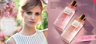 2322
EMDESTAQUE
  Eau de Toilette Women's
Collection Innocent White Lilac
Deixe-se perder num jardim em flor.
Quando entra no jardim esperam-na
notas de folhas verdes, naturais, com
pequenas gotas de orvalho. Mais no
centro, o coração floral empoado do
lilás branco transporta-a para a base
aveludada do girassol e notas
amadeiradas. 50 ml.
32438 €29,00
  Eau de Toilette Women's
Collection Delicate Cherry Blossom
Desfrute de um vibrante jardim de flores
suspensas. Viva a delicadeza das notas de topo
da amêndoa doce, seguidas das refinadas
notas de coração de flor de cerejeira. E, por
último, sinta a paz das notas de base com a
inesquecível madeira de cedro. 50 ml.
32440 €29,00
Fragrância
floral-verde com
Lírio-branco
Fragrância floral frutada com
o aroma de pétalas de Flor de
Cerejeira
Sabia que Marilyn Monroe
apenas usava o seu perfume
preferido quando ia dormir?
Verdade ou mentira, não há nada
como ter uma fragrância "de
marca" para inspirar a beleza e
confiança.A nossaWomen’s
Collection convida-a a entrar
num encantador jardim repleto
de aromas florais que realçam
magnificamente a sua
personalidade.
ÍCONES
de Beleza


CADA: €16,95
(+ DE 40% DESCONTO)
 