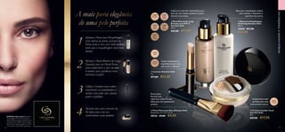 31366
Light
30556
Natural
31367
Medium
31802
Porcelain
31804
Light
Ivory
31805
Rose
Beige
31803
Light
Rose
31806
Natural
Beige
1
2
3
4





7372
  Pincel Plano para Base Giordani Gold
Dimensões: 12 x 1,5 x 2,3 cm
28526 €9,00 €4,95
  Pó Solto Invisible Touch
Giordani Gold
10 g.
 €27,00 €17,95
  Corretor Giordani Gold
2 g.
 €17,00 €11,95
  Base Mineral de Longa
Duração com FPS 15
Giordani Gold
30 ml.
 €25,00 €17,95
  Base para Maquilhagem
Perfecting Giordani Gold
30 ml.
32058 €21,00
€14,95
Cobre totalmente as
imperfeições para uma
pele jovem e fabulosa
Cobertura total das imperfeições para
uma tez com aspeto saudável e jovem
durante mais tempo
Base para maquilhagem sedosa
para suavizar e minimizar a
aparência dos poros
Pincel plano
Permite uma
cobertura uniforme sem
falhas para um acabamento
perfeito.
Acabamento nude
perfeito para uma
luminosidade natural
MAQUILHAGEMETENDÊNCIAS
A mais pura elegância
de uma pele perfeita
Aplique a Base para Maquilhagem
para refinar os poros, suavizar as
linhas finas e criar uma pele perfeita
para que a maquilhagem dure mais
tempo.
Termine com uma camada de
Pó Solto para criar um
acabamento nude perfeito.
Aplique a Base Mineral de Longa
Duração com um Pincel Plano
para uniformizar o tom de pele
e revelar uma aparência mais
luminosa e jovem.
Utilize o Corretor para cobrir
totalmente as imperfeições e
revelar uma pele com aspeto
jovem e perfeito.
A Modelo está a usar: Base para
Maquilhagem Perfecting Giordani
Gold 32058, Pó Solto Invisible Touch
Giordani Gold 30556 Natural, Base
Mineral de Longa Duração com FPS
15 Giordani Gold 31803 Light Rose.
 