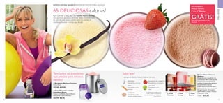 82 83
 ﻿Batidos Natural Balance
Wellness
Batido delicioso e saudável, rico
em proteínas, fibra, ácidos gordos
ómega 3 e 6 e com hidratos de
carbono de baixo índice glicémico.
Os ingredientes naturais
proporcionam a nutrição ideal e
ajudam a saciar a fome e a vontade
de ingerir açúcar. Formulado e
desenvolvido na Suécia. Contém
21 porções. 378 g.
Cada: €35,95
 15447
Morango
  22138
Chocolate
  Recipiente Wellness Premium
14,5 x 11 cm.
27728 €19,95
  Copo Misturador e Colher
Doseadora (Roxo)
Misture o seu Batido Natural Balance
neste prático copo misturador.
25479 €4,95
65 DELICIOSAS calorias!
BATIDOS NATURAL BALANCE. PARA PERDER PESO DE FORMA SAUDÁVEL.
Para controlar o peso, faça dos Batidos Natural Balance
uma parte do seu plano alimentar diário. Excelente fonte
de nutrição, que ajuda a perder peso e a manter os
resultados durante o tempo que desejar.
Tem todos os acessórios
que precisa para os seus
batidos?
WELLNESS
Sabia que?
GORDURA
Equivalente a uma
porção de feijão-branco
FIBRA
Equivalente a uma
cenoura
1 porção de Batido Natural Balance fornece:
CALORIAS
Equivalente a uma
maçã
HIDRATOS DE CARBONO
Equivalente a um pimento
PROTEÍNA
Equivalente a um ovo
Os alimentos nas imagens acima
contêm também micronutrientes
que não estão presentes nos Batidos
Natural Balance
SINTA-SE BEM.
PAGUE MENOS.
Cada 4º Batido
GRÁTIS!Peça mais informações ao seu
Assessor





  15448
Baunilha
 