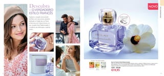 114 115
Explore o coração emocionante
de Paris com este aroma cativante,
dedicado à Cidade da Luz. Floral
e feminina, com hibisco-branco no
seu coração, Eclat Mademoiselle é
a essência da sofisticação e espírito
jovem.
FLORAL FRUTADAVERDE
ALMÍSCARESMAÇÃ DOCE HIBISCO-
BRANCO
RASPE SOBRE
O FRASCO
NOVO
 ﻿Eau de Toilette Eclat Mademoiselle
Sinta um aroma que emana uma feminilidade delicada, exótica e sublime. O Hibisco-branco é a peça central
desta fragrância, com a sua expressão floral e subtis notas aquáticas. A flor transmite uma sofisticação
clássica e romântica. O companheiro perfeito para a jovem parisiense. 50 ml.
32871 €33,00
€19,95
FRAGRÂNCIAS
Descubra
– OVERDADEIRO
ESTILO FRANCÊS
 