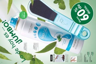 110
LaMentaotorgaun
efectorevitalizantey
refrescantesobrelapiel.
ElEucaliptoesun
antisépticonatural,
brindaunasensación
defrescurainmediata
queperdura.
Lodehoyes...
¡JUM
BO
!

JUMBOS
250ml
111
  SprayRevitalizante
AntitranspiranteFeetUp
ComfortJumbo
250ml
32643$39.999
$19.999
Puntos:8
  LimaparaPies
Medidas:19x3.5x0.5cm.
9588$13.999
$4.999
Puntos:1
dscto.
%
de
Refrescatuspies
instantáneamente
aplicandosprayen
cualquiermomentodeldía
aunadistanciade15cm.
Paramejoresresultados,
aplicadirectamenteal
interiordetuszapatos.
 
MODODEUSO
UNISEX
Hasta
60
 