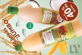 118
Lodehoyes...
¡JUM
BO
!
HIDRATAY
FORTALECE
conTRIGOYCOCO,para
cabellosecoydañado.
SUAVIZAY
ACONDICIONA
conJOJOBAYMANGO,
paratodotipodecabello.
JUMBOS
750ml


119
  ShampooparaCabelloSecoy
DañadoconTrigoyCoco
TamañoJUMBO
750ml
26448$42.999
$24.999
Puntos:10
  ShampooyAcondicionador2
en1paraTodoTipodeCabello
conJojobayMangoTamaño
JUMBO
750ml
26449$42.999
$24.999
Puntos:10
dscto.
%
deM
ásde
40
 