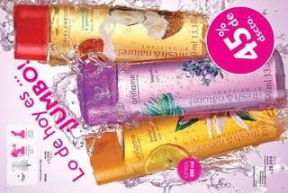 120
  AtomizadorconTapa
109365$5.499
$2.999
Puntos:1
Lodehoyes...
¡JUM
BO
!
 
 
 
 
121
dscto.
%
de
JUMBOS
400ml
ColoniasRefrescantes
400ml.
  10466Naranja
  10917Lavanda
  30913AguadeCocoyPomelo
$54.999
$29.999Puntos:12
45
 