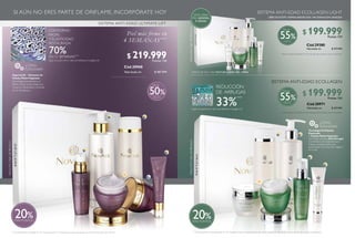 ¿CÓMO
FUNCIONA?
INCLUYECAJADEREGALO
Piel más firme en
4 SEMANAS****
SISTEMA ANTI-EDAD ULTIMATE LIFT
CONTORNO
FACIAL
Y ELASTICIDAD
RESTAURADA
70%EN 12 SEMANAS****
AspartoLift + Extractos de
Células MadreVegetales
Tecnología Avanzada para un
Efecto Lifting. La tecnología que
restaura la flexibilidad y actividad
de los fibroblastos.
Valorizado en:
****
Clínicamente probado en 71 mujeres tras 12 semanas de uso, aplicando las cremas de día y de noche.
SI AÚN NO ERES PARTE DE ORIFLAME, INCORPÓRATE HOY
20%MÁS PUNTOS
%50
Más de
$ 219.999
$ 487.994
Puntos: 136
Precio neto Empresario. No otorga descuentos, pero sí puntos.
Sigue los pasos de la rutina de belleza en la página 63
INCLUYECAJAINCLUYECAJADEREGALODEREGALO
SISTEMA ANTI-EDAD ECOLLAGEN
REDUCCIÓN
DE ARRUGAS
33%
*****
*****
Clínicamente comprobado en 31 mujeres tras 12 semanas de uso de la crema de día junto con la crema de noche y el sérum.
Cód.28971
Valorizado en:
SISTEMA ANTI-EDAD ECOLLAGEN LIGHT
LIBRE DE ACEITE· RÁPIDA ABSORCIÓN· SIN SENSACIÓN GRASOSA
CREMA DE DÍA CON TEXTURA LIGERA GEL CREMA
Cód.29380
Valorizado en:
IDEAL PARA
PIEL NORMAL
A GRASA
TecnologíaTri-Péptido
Patentada
+ Células MadreVegetales
Tecnología avanzada Anti-Arrugas
Combinación de 3 péptidos que
trabajan sinérgicamente para
potencializar los niveles de colágeno
en la piel.
¿CÓMO
FUNCIONA?
20%MÁS PUNTOS
%
%
55
55
Más de
Más de
$ 199.999
$ 199.999
$ 473.994
$ 473.994
Puntos: 124
Puntos: 124
Precio neto Empresario. No otorga descuentos, pero sí puntos.
Precio neto Empresario. No otorga descuentos, pero sí puntos.
Sigue los pasos de la rutina de belleza en la página 63
 