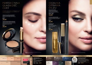 48 49
  Puder do twarzy Giordani Gold SPF 15
Wzbogacony minerałami puder prasowany, który
nadaje cerze promienny wygląd. Z filtrem SPF 15. 9 g
4443,33/kg
 69,90
39,99
  Korektor Giordani Gold SecretKorektor
zapewniający doskonały stopień pokrycia. Formuła
wzbogacona ekstraktami roślinnymi o właściwościach
antystarzeniowych znakomicie maskuje
niedoskonałości cery. 2 g 14995,00/kg
 42,90
29,99
  Nawilżający krem
koloryzujący Giordani Gold
SPF 20
Lekki krem koloryzujący, nadający cerze
subtelny, promieniejący zdrowiem
wygląd. Zawiera filtr SPF 20.
30 ml 999,67/l
32661 49,90 29,99
  Pęseta Giordani Gold
Elegancka pęseta ze stali nierdzewnej
o matowym, złocistym wykończeniu.
Ozdobiona logo GG. Z luksusowym etui.
Wymiary: 9,5 x 0,9 cm.
28280 19,90
14,99
  Kredka do oczu
Giordani Gold
Bardzo trwała kredka do oczu
z wysoką zawartością pigmentów.
Dostępna w 4 odcieniach.
1,8 g 11105,56/kg
 26,90
19,99
  Tusz do kresek Giordani Gold
Tusz do kresek o bogatym, intensywnym kolorze
pozostaje na swoim miejscu przez cały dzień*
.
4 ml 7497,50/l
 42,90
29,99
  Kremowy cień do powiek
Giordani Gold Luminous
Długo utrzymujące się*
kremowe cienie
w zmysłowo połyskujących kolorach. Formuła
FirmEsse Active pomaga zwiększać jędrność
skóry**
. W zestawie ze specjalnie
zaprojektowaną szczoteczką. 4,5 g 6664,44/kg
 42,90 29,99
PUDER
KOREKTOR
KREM NAWILŻAJĄCY KREDKA DO OCZU
31808 Light 31809 Natural
31366 Light 31367 Medium
MAKIJAŻ
EDYCJA
LIMITOWANA
31402Brown
31402 Brown 31403 Charcoal Grey 31404 Midnight Blue
30992
Frosted White
30993
Gold Sparkle
33246
Precious Ivy
33247
Opulent Aubergine







31366Light
PERFEKCYJNA
GŁADKOŚĆ
CERY
Nieskazitelna cera to podstawa wysublimowanego makijażu.
Kosmetyki Giordani Gold zapewnią ci perfekcyjny efekt
pięknej, promiennej skóry.
IDEALNA
OPRAWA
OCZU
*Badanie konsumenckie
**Na podstawie informacji o składniku
KREMOWY CIEŃ DO POWIEK
31809 Natural
32250Black
Makijaż: Kremowy cień do powiek Giordani Gold Luminous
30993 Gold Sparkle, Tusz do kresek Giordani Gold 32250 Black.
OSTATNI RAZ
W KATALOGU
Makijaż: Korektor Giordani Gold Secret 31366 Light, Puder do twarzy
Giordani Gold SPF 15 31808 Light.
32057 Translucent
 