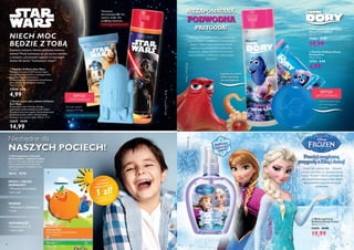 
98 99
  Multiwitaminy i minerały
WellnessKids – suplement diety
Dzieci 3–9 lat jedna tabletka dziennie.
Dzieci powyżej 10 roku życia dwie
tabletki dziennie. 21 tabletek x 1,1 g.
1727,68/kg
28241 39,90
  Żel do mycia ciała i włosów Oriflame
Star Wars
Żel do mycia ciała i włosów, którego
opakowanie zdobi podobizna Lorda Vadera.
Ma piękny owocowy zapach i jest przeznaczony
do delikatnej skóry dzieci. Nie powoduje
łzawienia i nie zawiera mydła. 200 ml 74,95/l
32825 19,90
14,99
  Mydełko Oriflame Star Wars
Mydełko w kształcie R2D2 zamieni kąpiel
twojego dziecka w świetną, międzygwiezdną
przygodę. Łagodne, testowane
dermatologicznie. Odpowiednie do delikatnej
skóry dziecka. O owocowym zapachu.
75 g 66,53/kg
32826 6,90
4,99
  Woda toaletowa
Oriflame Disney Frozen
100 ml 199,90/l
31676 29,90
19,99
Przeżyjmagiczną
przygodęzElsąiAnną!
Testowany
dermatologicznie. Nie
zawiera mydła. Nie
powoduje łzawienia.
NIECH MOC
BĘDZIE Z TOBĄ
Niezbędne dla
NASZYCH POCIECH!
Soczysty zapach
i łagodna formuła.
EDYCJA
LIMITOWANA
Zapewnij swojemu dziecku galaktykę świetnej
zabawy!Woda toaletowa, żel do mycia i mydełko
o świeżym, cytrusowym zapachu to kosmetyki
idealne dla fanów Gwiezdnych wojen!
Śnieg tak pięknie lśni... Zabierz
swoją córeczkę do zaczarowanej
krainy Frozen! Niech poczuje się
jak prawdziwa księżniczka dzięki
magicznemu zapachowi wody
toaletowej.©Disney/Pixar
©™LucasfilmLtd.
Delikatny,
dziewczęcy
zapach
Co czwarte
opakowanie
WellnessKids za
1 zł!
*W subskrypcji Wellness
O szczegóły zapytaj
swojego Konsultanta
MÓZG I UKŁAD
NERWOWY
• Witamina B kompleks
• Jod, cynk
WZROK
• Witamina A, ryboflawina
• Cynk
ODPORNOŚĆ
• Witaminy A, C, D
• Cynk, selen
  Żel pod prysznic Oriflame
Disney Finding Dory
200 ml 74,95/l
32823 19,90
14,99
Łagodny, nie zawiera
mydła, testowany
dermatologicznie.
NIEZAPOMNIANA,
PODWODNA
PRZYGODA!
©Disney/Pixar
  Mydełko Oriflame Disney
Finding Dory
75 g 66,53/kg
32763 6,90
4,99
Łagodna, testowana
dermatologicznie
formuła.
EDYCJA
LIMITOWANA
Dory, zapominalska rybka o pogodnym
usposobienu, to ulubienica wszystkich
dzieci. Teraz twoja pociecha może
razem z nią przeżywać podwodne
przygody, dzięki żelowi pod prysznic
oraz mydełku o świeżym, owocowym
zapachu!






 