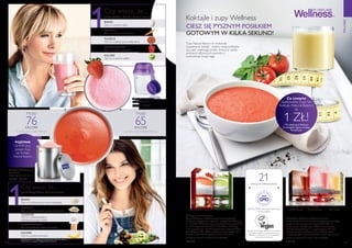 1
114 115
  Zupy Natural Balance
Wysokobiałkowy, niskotłuszczowy środek spożywczy
służący do przygotowania pysznych i sycących posiłków. Jest
to produkt w 100% naturalny, zawierający kompozycję białka
z trzech wegetariańskich źródeł. Z dodatkiem zdrowego
oleju rzepakowego. Sposób przygotowania: wymieszaj dwie
łyżki (28g) proszku z 220 ml gorącej wody (wrzątku), aż do
uzyskania jednolitej konsystencji. Zawiera 21 porcji.
Dostępny w dwóch smakach. 420 g 309,29/kg
129,90
porcja Koktajlu Natural Balance zawiera:
BIAŁKO
Tyle co w jednym jajku
BŁONNIK
Tyle co w jednej marchewce
TŁUSZCZ
Tyle co w jednej porcji białej fasoli
WĘGLOWODANY
Tyle co w jednej papryce
KALORIE
Tyle co w jednym jabłku
porcja Zupy Natural Balance zawiera:
BIAŁKO
Tyle co w jednej porcji serka wiejskiego
BŁONNIK
Tyle co w jednej garści nasion słonecznika
TŁUSZCZE
Tyle co w jednej szklance
niskotłuszczowego mleka
WĘGLOWODANY
Tyle co w jednym małym ziemniaku
KALORIE
Tyle co w jednym bananie
CIESZ SIĘ PYSZNYM POSIŁKIEM
GOTOWYM W KILKA SEKUND!
  Koktajle Wellness Natural Balance
Koktajl Natural Balance to środek spożywczy zawierający
optymalną kompozycję naturalnych składników, dla
bezpiecznego i efektywnego odżywiania. Jest bogaty
w białko, kwasy Omega 3 i 6, węglowodany i błonnik.
Pomaga utrzymać stabilny poziom cukrów we krwi
i zaspokajać głód. Formuła produktu została opracowana
w Szwecji. Zawiera 21 porcji. 378 g 343,65/kg
129,90
BEZ GLUTENU, sztucznych barwników
i konserwantów.
Stowarzyszenie Wegan potwierdza, że wszystkie
zupy Natural Balance to gwarancja używania
składników, wśród których nie ma substancji
pochodzenia zwierzęcego.
*W subskrypcji Wellness
O szczegóły zapytaj swojego
Konsultanta
Co czwarte
opakowanie Zupy lub
Koktajlu Natural Balance
za
1 ZŁ!
  Szejker z miarką
Pojemność: 250 ml.
25479 12,90
21PORCJIW OPAKOWANIU
POJEMNIK
za 49,99 przy
zakupie Zupy
lub Koktajlu
Natural Balance
Czy wiesz, że...
Czy wiesz, że...
  Pojemnik Wellness
Premium
Wymiary: 14,5 x 11 cm.
27728 69,90
1
TYLKO
76KALORII
w jednej porcji ZupyWellness
TYLKO
65KALORII
w jednej porcji KoktajluWellness
Produkty pokazane na zdjęciach zawierają także substancje odżywcze,
których nie ma w zupach i koktajlach Natural Balance.
Koktajle i zupy Wellness


 
Zupy Natural Balance to doskonałe
uzupełnienie koktajli - idealna, ciepła przekąska
lub część większego posiłku. Smaczna i pełna
substancji odżywczych, pomoże ci
kontrolować twoją wagę.
WELLNESS
 ﻿28583
Pomidorowa z bazylią
 ﻿28584
Szparagowa
 ﻿15447
Truskawkowy
 ﻿15448
Waniliowy
 ﻿22138
Czekoladowy
 