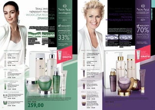 
130 131
Stosuj zestaw, by osiągnąć
najlepsze rezultaty:
BARDZIEJ SPRĘŻYSTA,
MŁODZIEJ
WYGLĄDAJĄCA SKÓRA
KROK 1
  Wygładzające mleczko
oczyszczające NovAge
200 ml 199,50/l
32597 39,90
  Zmiękczjący tonik
NovAge
200 ml 199,50/l
32742 39,90
KROK 4
KROK 3 INTENSYWNA
ODNOWA
KROK: 2 PIELĘGNACJA OKOLIC
OCZU
  Serum liftingujące
NovAge Ultimate Lift
30 ml 4996,67/l
31543 149,90
  Krem liftingujący na
dzień NovAge Ultimate
Lift SPF 15 50 ml 2798,00/l
31540 139,90
  Krem liftingujący pod
oczy NovAge Ultimate
Lift 15 ml 4993,33/l
31542 74,90
  Krem liftingujący
i modelujący kontur
twarzy na noc NovAge
Ultimate Lift Overnight
50 ml 2798,00/l
31541 139,90
  Odnawiający tonik
NovAge
200 ml 199,50/l
32128 39,90
  Żel do mycia twarzy
NovAge
200 ml 199,50/l
32596 39,90
KROK 1
KROK 4 WYGŁADZANIE
KROK 3 INTENSYWNA
ODNOWA
KROK: 2 PIELĘGNACJA
OKOLIC OCZU
  Krem przeciwzmarszczkowy
na dzień NovAge Ecollagen
SPF 15 50 ml 1798,00/l
31544 89,90
  Serum
przeciwzmarszczkowe
NovAge Ecollagen
30 ml 3663,33/l
31547 109,90
  Krem przeciwzmarszczkowy
na noc NovAge Ecollagen
50 ml 1798,00/l
31545 89,90
Stosuj zestaw dla
najlepszych rezultatów
WIDOCZNA REDUKCJA
ZMARSZCZEK












Przy zakupie
dowolnego
zestawu NovAge
OCHRONNY KREM
GRATIS
(Patrz str. 128)
PRZYGOTOWANIE PRZYGOTOWANIE
Ilustracja przedstawiająca efekty działania AspartoLift
na fibroblasty skóry. Od osłabionej sieci elastyny przed
zastosowaniem, po jej wzmocniony obraz po użyciu
technologii.
MODELOWANIE
KONTURU TWARZY
Kolagen nadaje skórze strukturę, kształt i jędrność.
Gdy skóra się starzeje, synteza kolagenu spowalnia,
powodując powstawanie zmarszczek.
70%BARDZIEJ
SPRĘŻYSTA SKÓRA JUŻ
PO 12TYGODNIACH*
*Testy kliniczne z udziałem
34 kobiet, trwające 12 tygodni
REZULTATY:
Rekomendowane dla wieku
40+
Przy zakupie
dowolnego
zestawu NovAge
OCHRONNY KREM
GRATIS
(Patrz str. 128)
REZULTATY:
SKÓRA DOJRZAŁA:
kiedy poziom kolagenu
spada, a struktury
zewnątrzkomórkowe słabną,
cera traci jędrność i pojawiają
się zmarszczki.
MŁODA CERA:
poziom kolagenu jest
optymalny, a struktury
zewnątrzkomórkowe mocne
i gęste, dzięki czemu skóra jest
jedrna.
*Testy klinicznie z udziałem
31 kobiet prowadzone przez
ponad 2 tygodnie
REDUKUJE
ZMARSZCZKI
NAWET O
33%*
– POTWIERDZONE KLINICZNIE
  Krem
przeciwzmarszczkowy pod
oczy NovAge Ecollagen
15 ml 4326,67/l
31546 64,90
PIELĘGNACJACERY
Rekomendowane dla wieku
30+
PRZED ZASTOSOWANIEM:
skóra z uszkodzonymi
fibroblastami posiada osłabioną
siatkę elastynową, co skutkuje
utratą jędrności i elastyczności.
PO ZASTOSOWANIU:
odnowione fibroblasty mogą
bez trudu syntetyzować
elastynę, co sprawia, że skóra
staje się jędrniejsza i bardziej
sprężysta.
  Zestaw NovAge Ultimate Lift
Zestaw zaawansowanych kosmetyków stworzony, by przywracać skórze sprężystość, działać liftingująco
i poprawiać kontur twarzy. W zestawie: mleczko, tonik, krem pod oczy, serum oraz krem na dzień i na noc.
Zawiera 6 pełnowymiarowych produktów. 58,17/szt.
28968 584,40
349,00
  Zestaw NovAge EcollagenZestaw
zaawansowanych kosmetyków redukujących zmarszczki oraz poprawiających wygląd cery. Z opatentowaną
technologią Tri-Peptide oraz ekstraktem z komórek macierzystych. W zestawie: mleczko, tonik, krem pod
oczy, serum oraz krem na dzień i na noc. Zestaw zawiera 6 pełnowymiarowych produktów. 43,17/szt.
28971 434,40
259,00
 