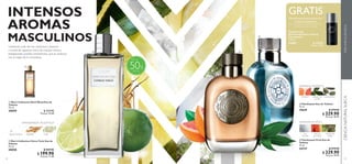 32 33
  Flamboyant Eau de Toilette
75 ml
19639 $ 579.90
 $ 329.90
Puntos: 18.94
  Flamboyant Privé Eau de
Toilette
75 ml
24737 $ 579.90
 $ 329.90
Puntos: 18.94
  Men’s Collection Citrus Tonic Eau de
Toilette
75 ml
30058 $ 429.90
 $ 199.90
Puntos: 11.48
 ﻿Desodorante
Antitranspirante en Spray
Flamboyant
150 ml
31697 $ 159.90
Puntos: 9.18
CIENCIANATURALSUECAPERFUMESEUROPEOS
INTENSOS
MASCULINOS
AROMAS
Comienza cada día con confianza y frescura
a través de vigorosas notas de impulso cítrico y
energizantes acordes amaderados, que te conectan
con lo mejor de la naturaleza.
AMADERADA ACUÁTICA
AGUATÓNICA MADERA LIMA
GRATISDesodorante Antitranspirante
en Spray Flamboyant
Por la compra de una Flamboyant Privé
o Flamboyant Eau deToilette.
  Men's Collection Dark Wood Eau de
Toilette
75 ml
30059 $ 429.90
Puntos: 24.68

 

DSCTO.
%50
Más de
 