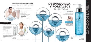 64 65
64-81
CUIDADODELAPIEL
DESMAQUILLA
Y FORTALECE
T U S P E S TA Ñ A S
• Elimina al instante maquillaje, grasa,impurezas y
suciedad de la zona de los ojos
• Hidrata, suaviza y refresca párpados
¿CÓMOACTÚA?
INGREDIENTESACTIVOS
Con Pro-Vitamina B5
que fortalece e hidrata las
pestañas desde la raíz.
FÓRMULAENGEL
  NovAge Gel Suave Desmaquillante de
Ojos
150 ml
32664 $ 229.90
 $ 149.90
Puntos: 8.61
SOLUCIONES CIENTÍFICAS
C O N R E S U LTA D O S C O M P R O B A D O S
M I C R O E X F O L I AT E R E N O VA D O R
• Microexfolia y remueve células muertas.
• Afina la textura de la piel
• Minimiza la apariencia
de poros a largo plazo.
• Hidrata y refresca.
• Brinda una piel radiante y suave.
Con Ácido
Láctico y Ácido
Alfa Hidroxil
  NovAge Microexfoliante
Renovador Facial
100 ml
32645 $ 289.90
Puntos: 16.64
  NovAge Pantalla Solar Anticontaminantes
Amplio Espectro FPS 50 PA++++
30 ml
34143 $ 399.90
Puntos: 22.96
• Protege de los rayos uva y uvb*
• Acción dual anticontaminantes*
• Previene envejecimiento
prematuro**
• Disminuye arrugas*
• Defensa hasta por 8 horas**
• Previene la aparición de
manchas en la piel*
• Textura de rápida absorción**
NUEVO
AVANZADA PROTECCIÓN SOLAR
*Test in vitro. **Basado en los ingredientes.Día Noche Día y noche



 