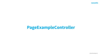 @antonioperic
PageExampleController
 