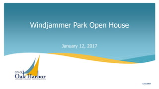 Windjammer Park Open House
January 12, 2017
1/12/2017
 