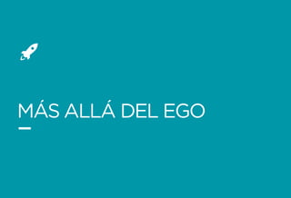 Formando Uxers desde el más allá | Usaria
MÁS ALLÁ DEL EGO
 