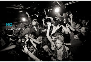 Formando Uxers desde el más allá | Usaria
NO
a los rockstars.
 