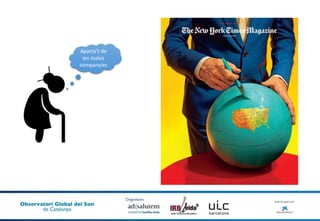 Aparta’t de
les males
companyies
 