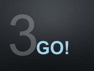 3GO!
 