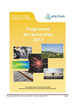 Programme 2017 des recherches de l’Ifsttar – version 6 février 2017 Page 1
 