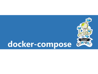 docker-compose
36
 