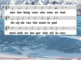 Dit huis een herberg onderweg (ZGz 213) t. A.F. Troost m. Geneve 1562
 