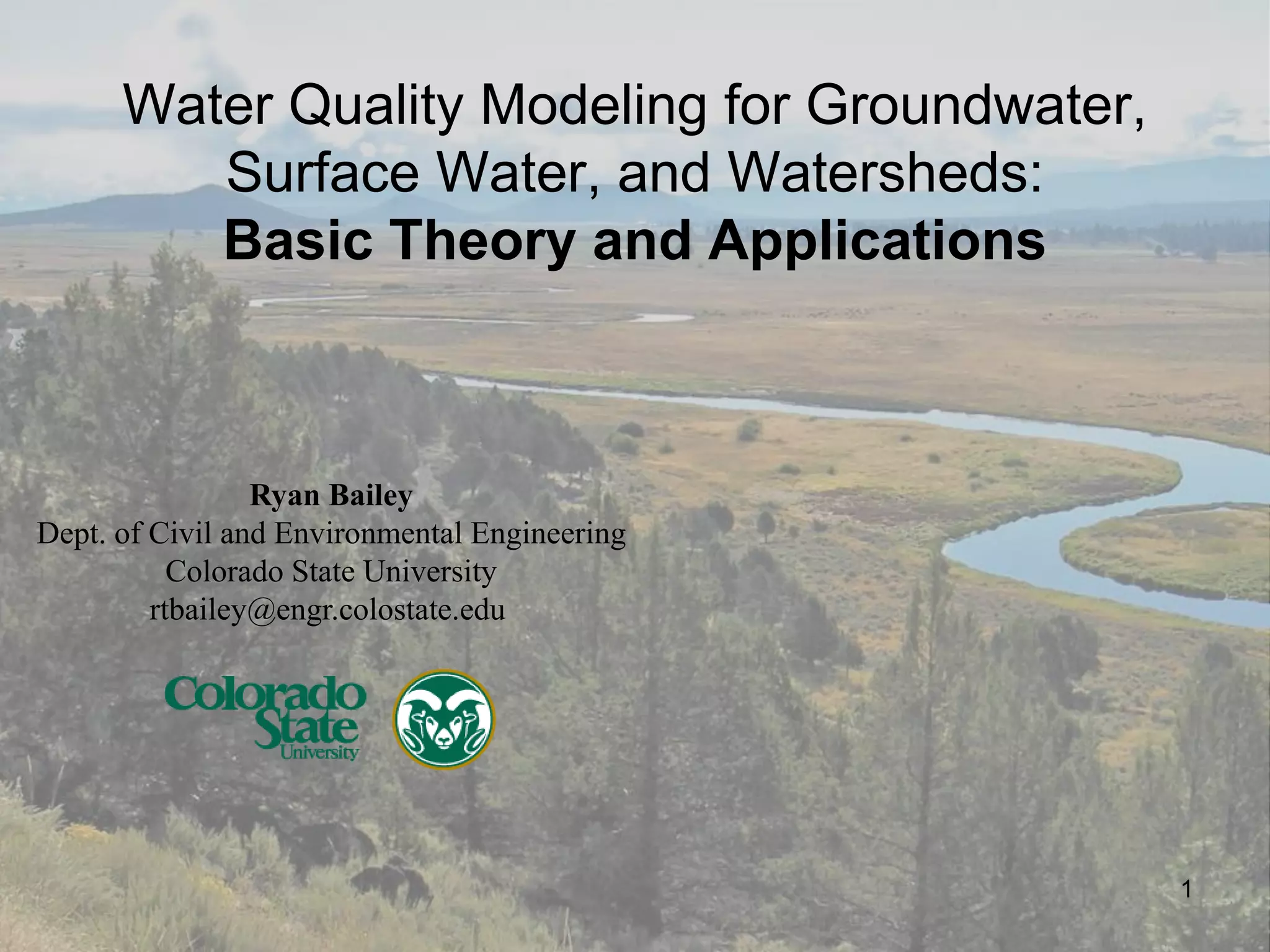 Water Quality Modeling for Groundwater, Surface Water, and Watersheds