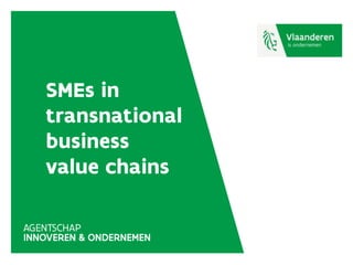SMEs in
transnational
business
value chains
 