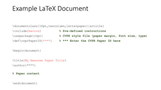 Example LaTeX Document
documentclass[10pt,twocolumn,letterpaper]{article}
include{macros} % Pre-defined instructions
usepa...