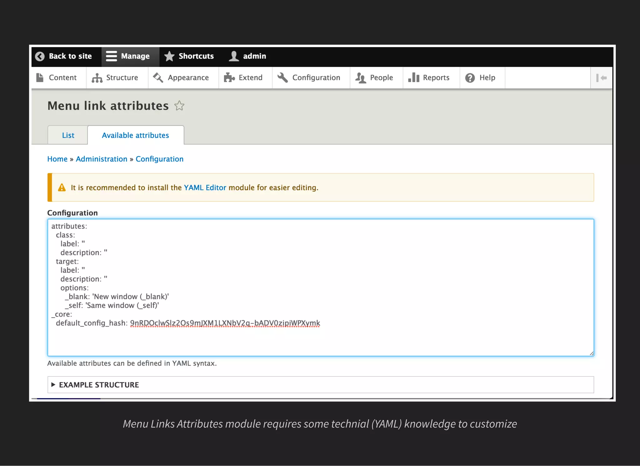 Menu Links Attributes module requires some technial (YAML) knowledge to customize
 