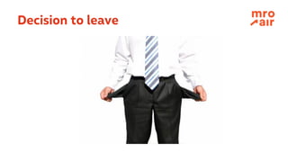 Decision to leave
 
